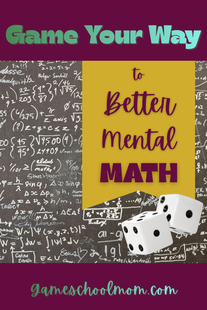 Game Your Way to Better Mental Math Game Your Way to Better Mental Math